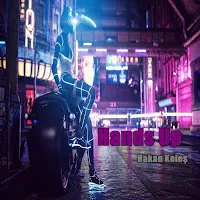 Hakan Keles — Hands Up — обложка